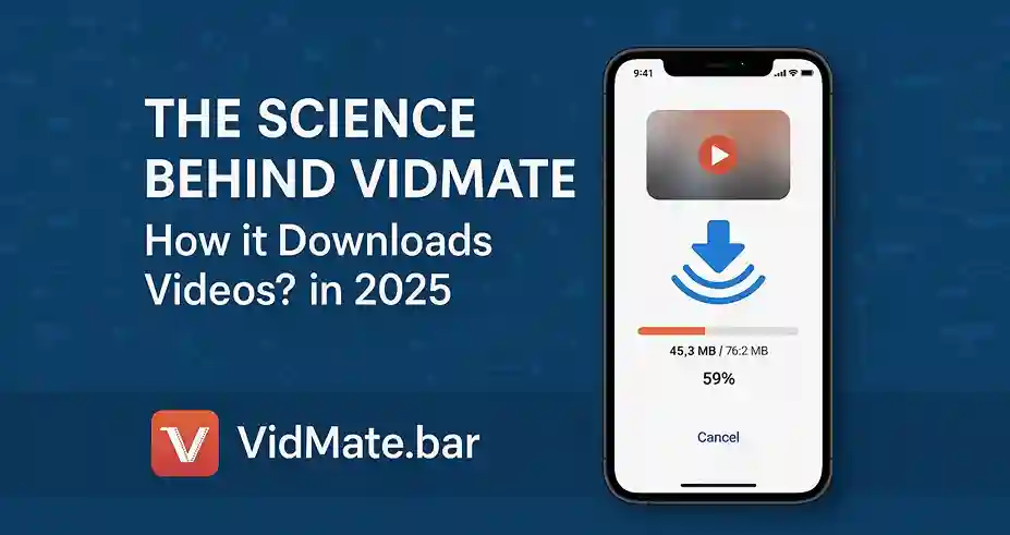 the science behind vidmate how it downloads videos in 2025